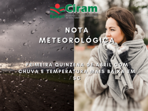 Read more about the article Primeira quinzena de abril com chuva e temperatura mais baixa em SC