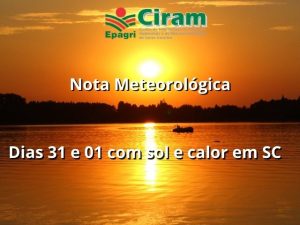 Read more about the article <strong>Dias 31 e 01 com sol e calor em SC</strong>