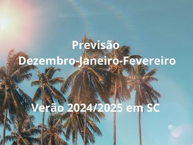 Leia mais sobre o artigo Vídeo: Verão 2024/2025 com temperatura típica, sem muitos extremos em SC